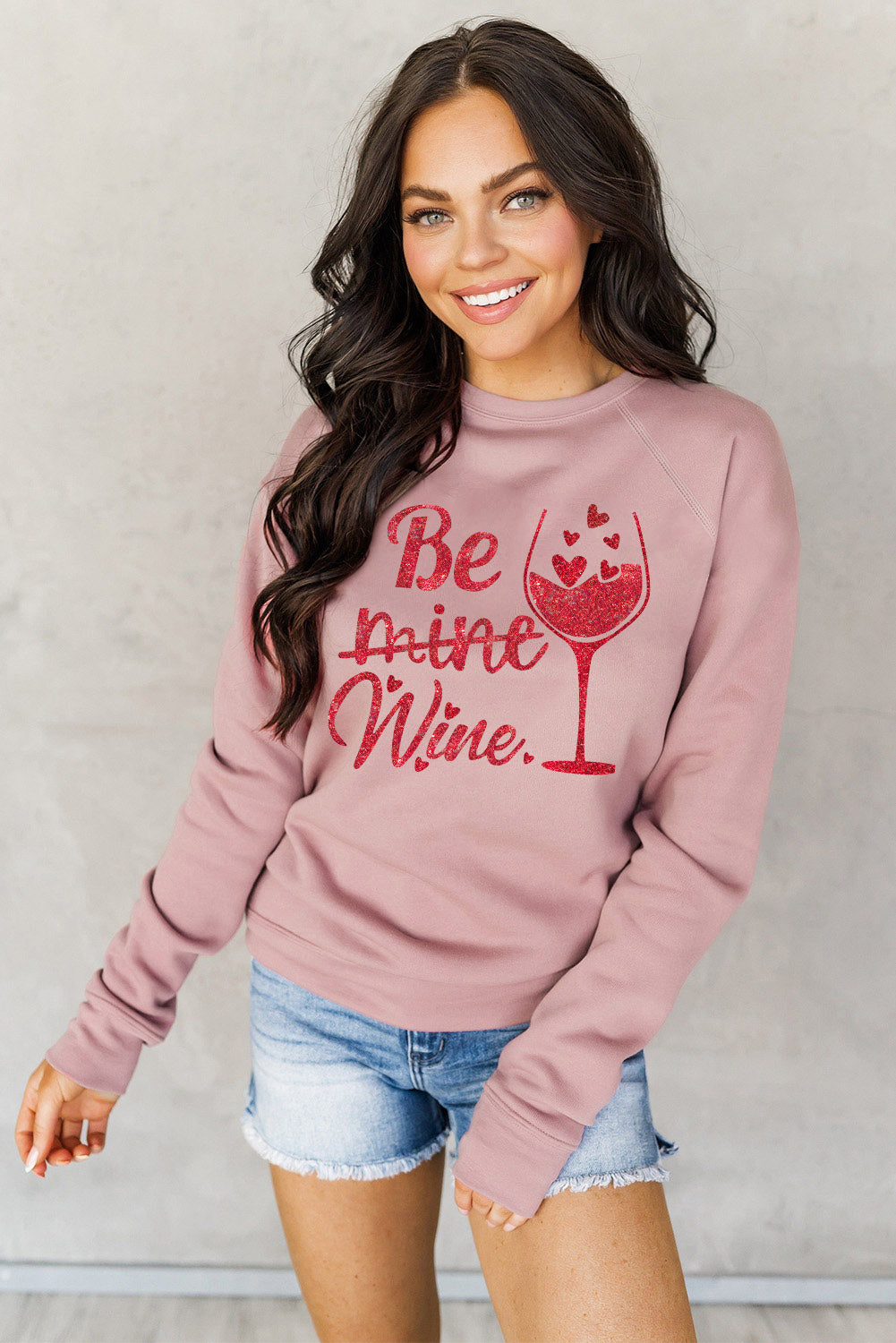 Be mine wine Shining Graphic Print Sweatshirt