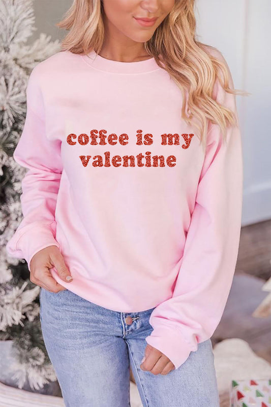 Sequined Coffee is my Valentine Graphic Pullover Sweatshirt